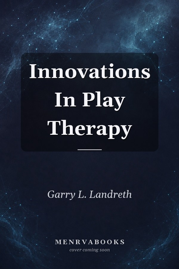 Innovations in Play Therapy