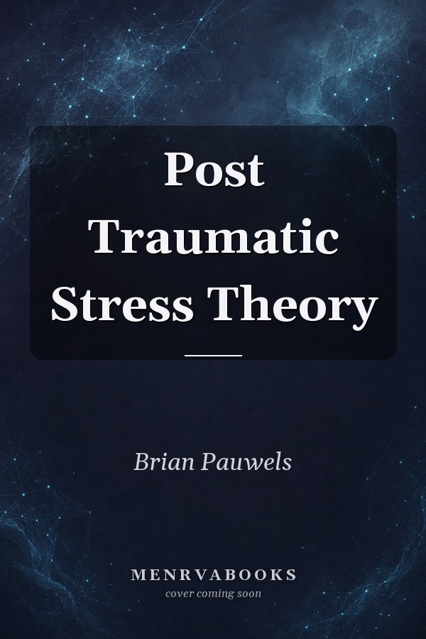 Post Traumatic Stress Theory