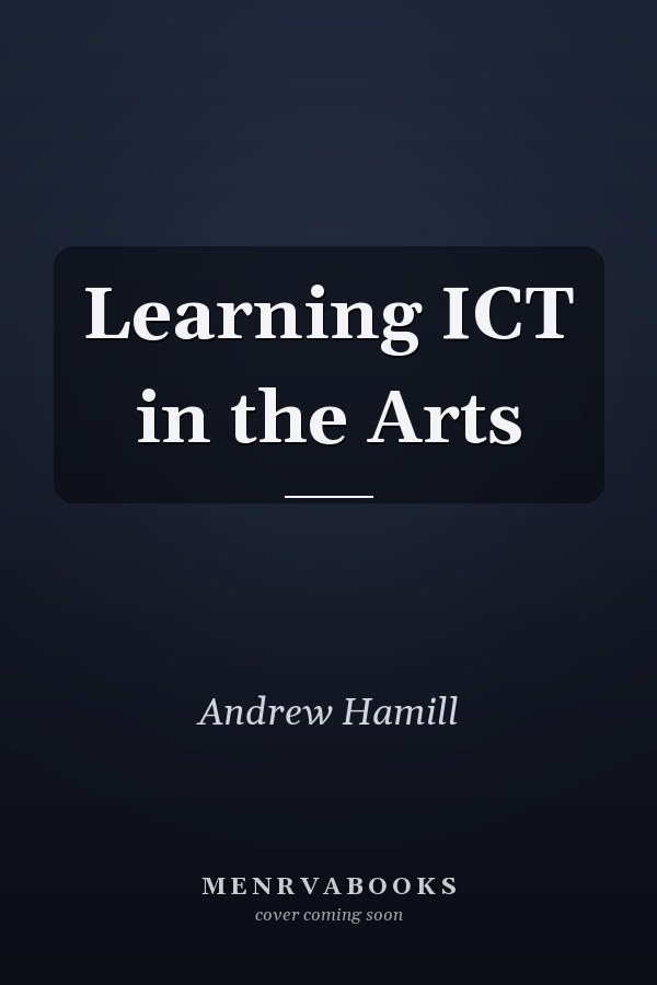 Learning ICT in the Arts