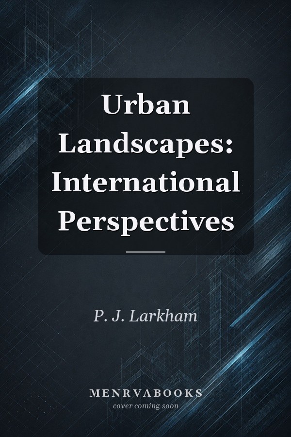 Urban Landscapes: International Perspectives