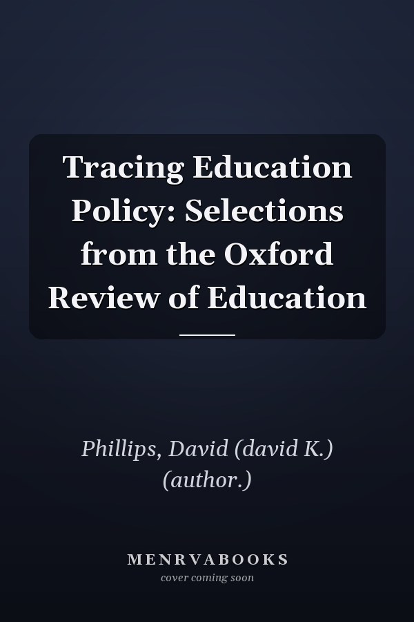 Tracing Education Policy: Selections from the Oxford Review of Education