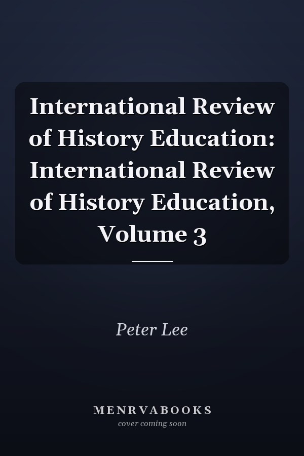 International Review of History Education: Volume 3