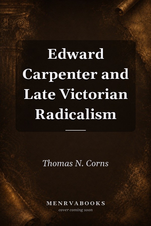 Edward Carpenter and Late Victorian Radicalism