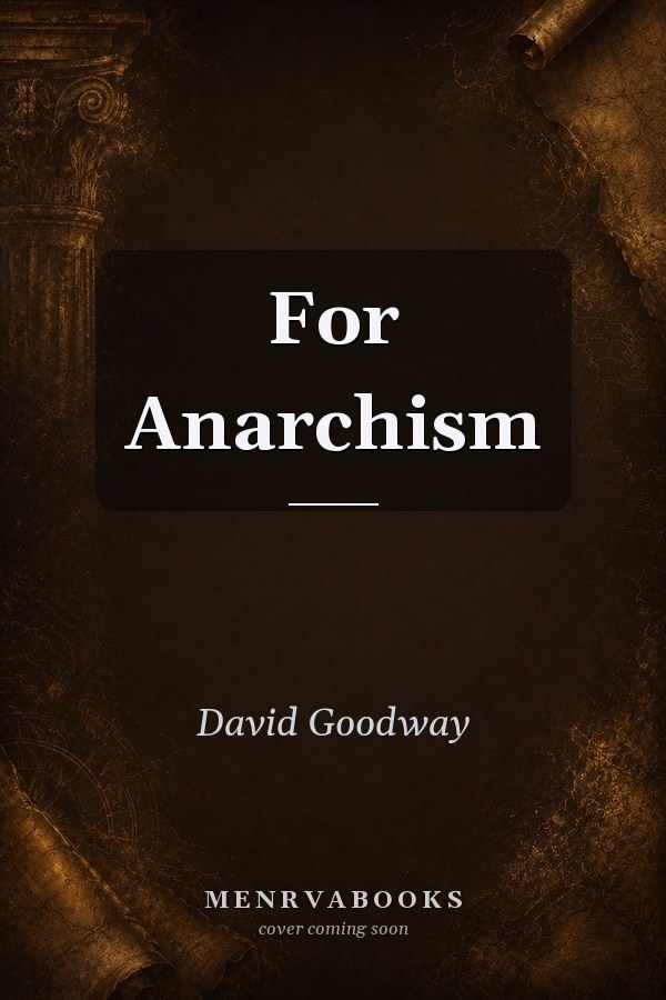 For Anarchism