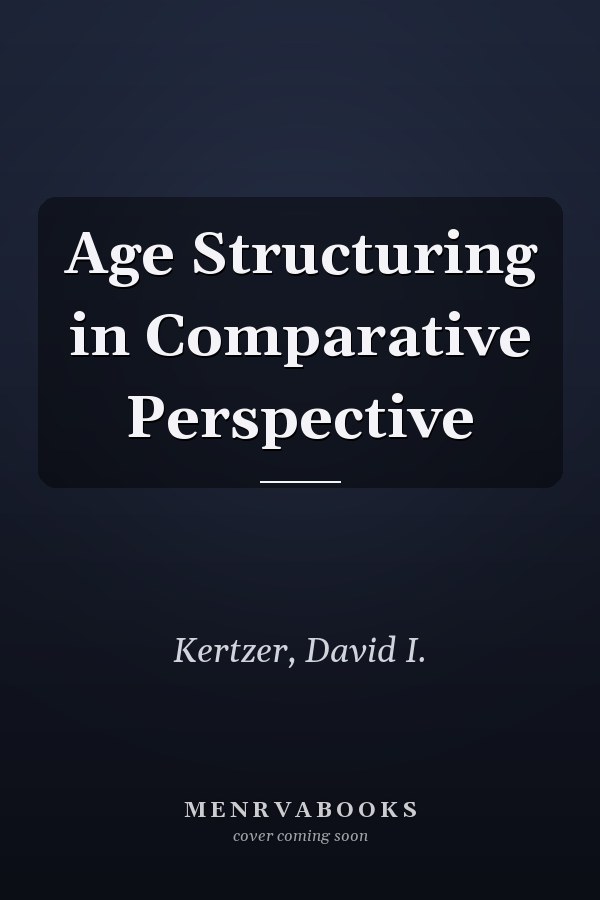 Age Structuring in Comparative Perspective