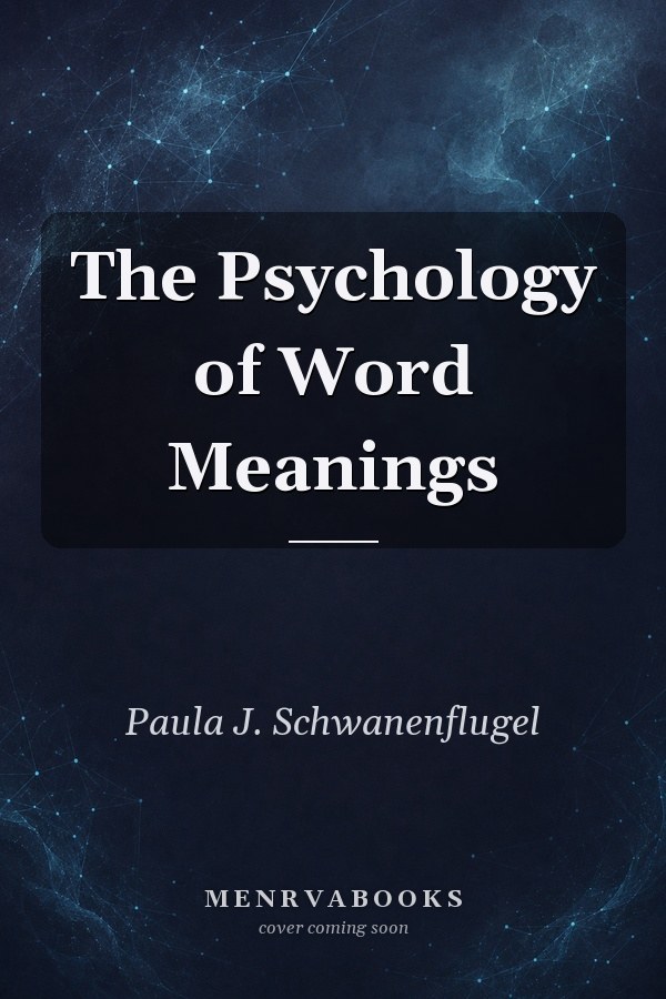 The Psychology of Word Meanings