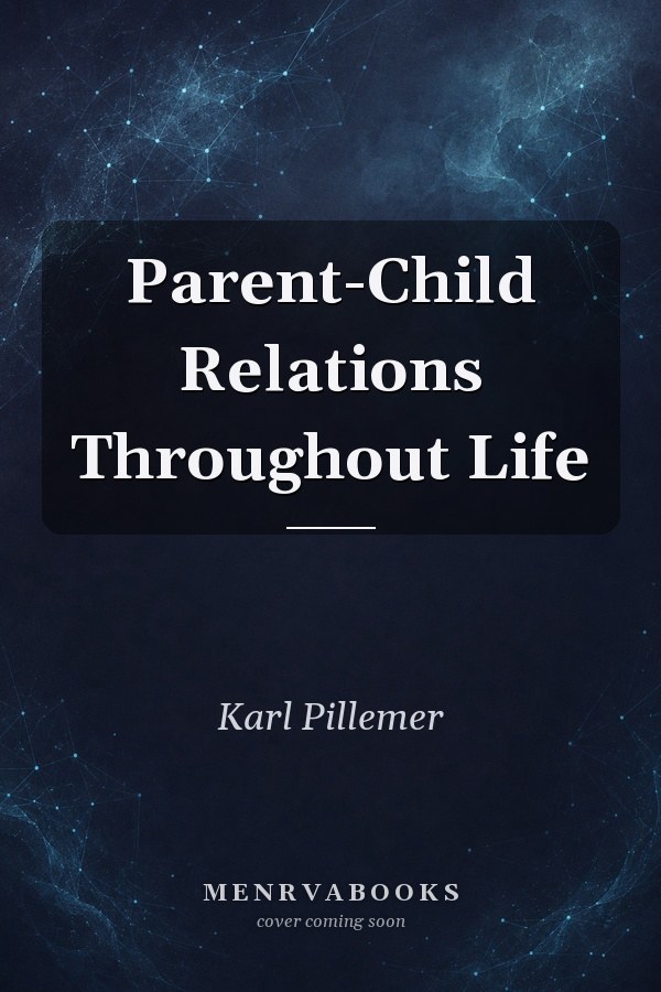 Parent-Child Relations Throughout Life