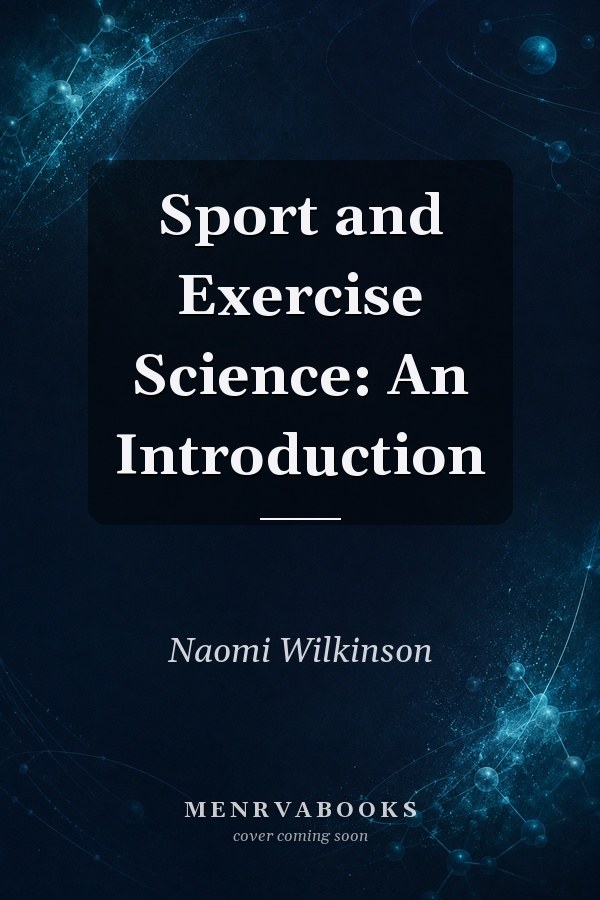 Sport and Exercise Science: An Introduction