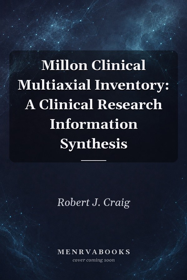 Millon Clinical Multiaxial Inventory: A Clinical Research Information Synthesis