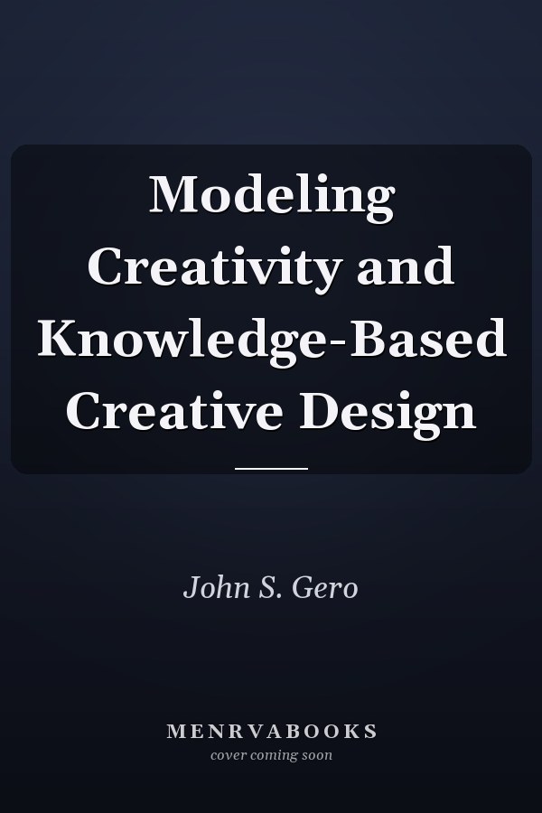 Modeling Creativity and Knowledge-Based Creative Design