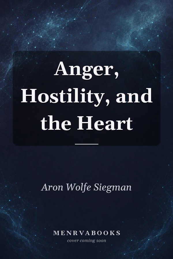 Anger, Hostility, and the Heart