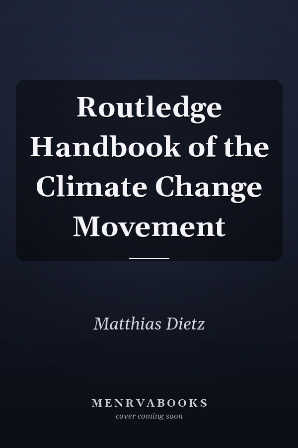 Routledge Handbook of the Climate Change Movement