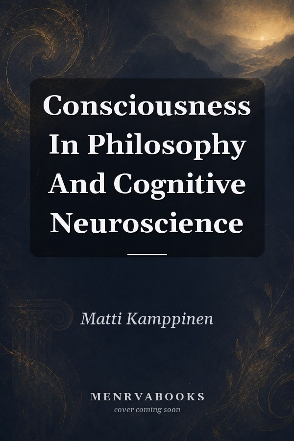 Consciousness in Philosophy and Cognitive Neuroscience
