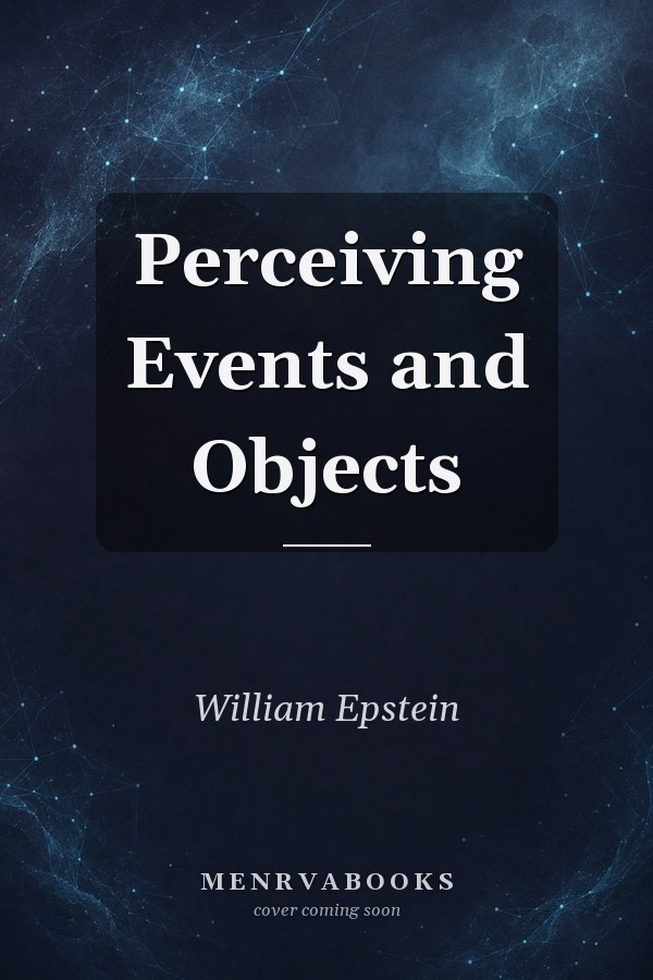 Perceiving Events and Objects