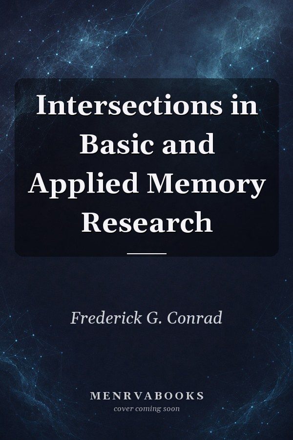 Intersections in Basic and Applied Memory Research