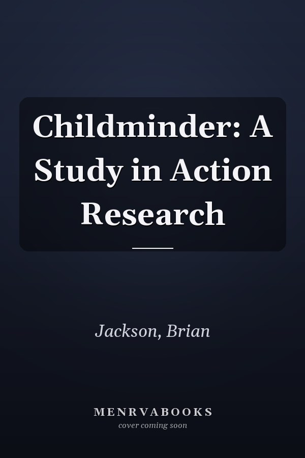 Childminder: A Study in Action Research
