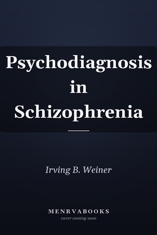 Psychodiagnosis in Schizophrenia