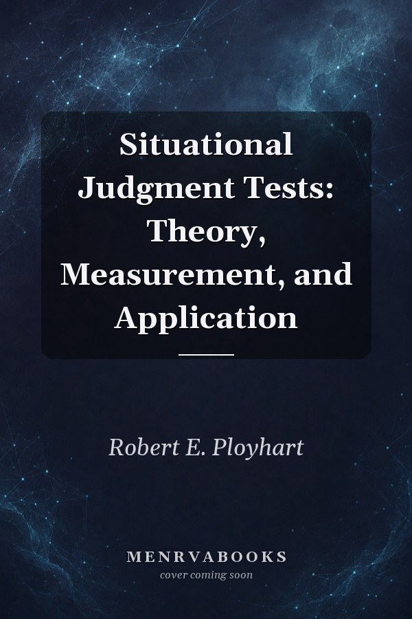 Situational Judgment Tests: Theory, Measurement, and Application