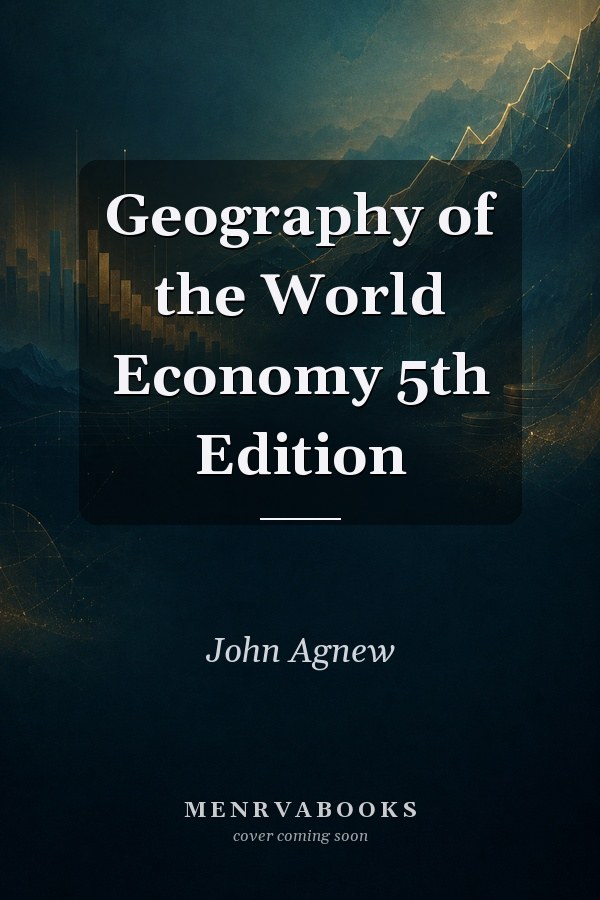 Geography of the World Economy 5th Edition