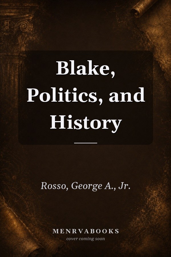 Blake, Politics, and History