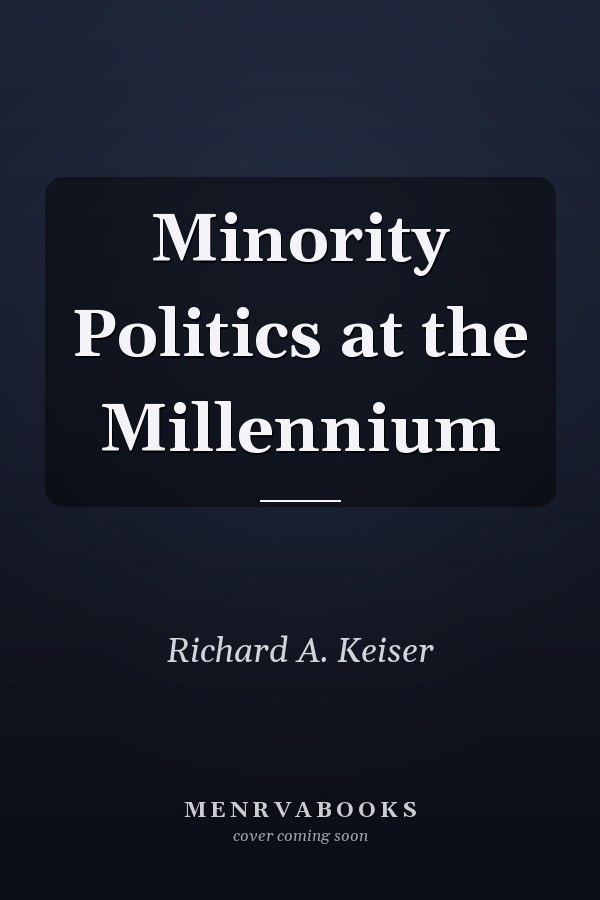 Minority Politics at the Millennium