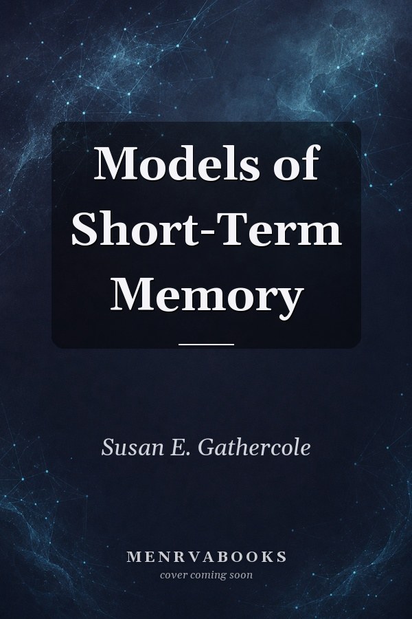 Models of Short-Term Memory