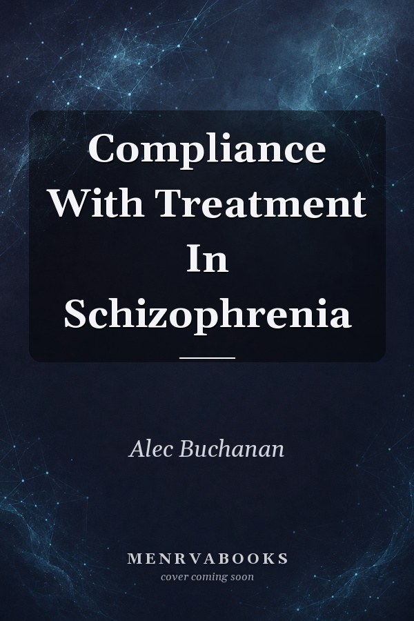 Compliance With Treatment In Schizophrenia