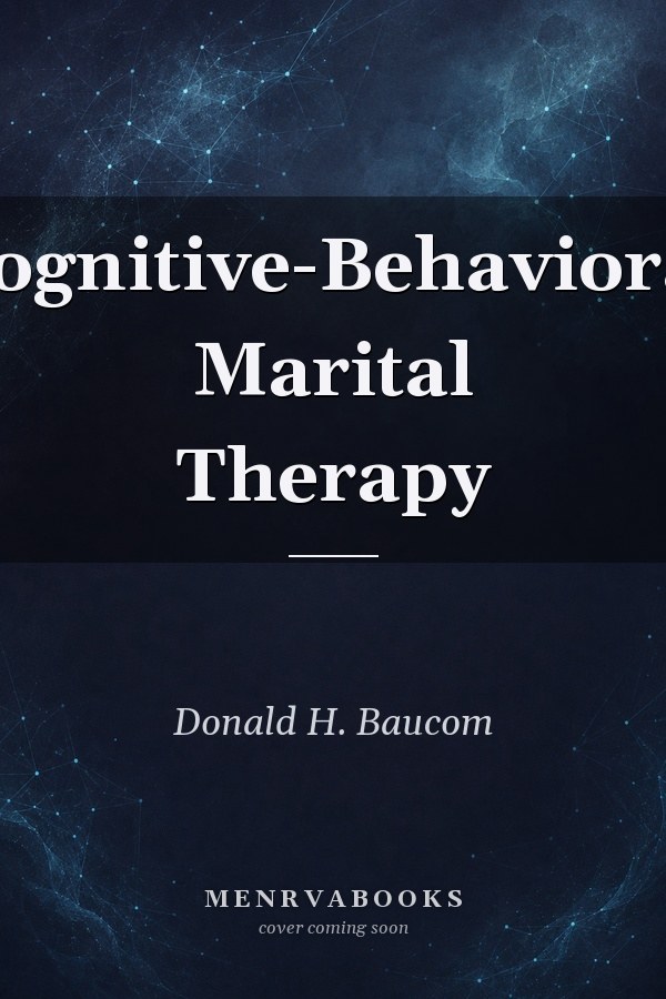 Cognitive-Behavioral Marital Therapy