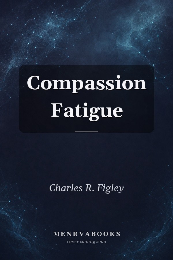 Compassion Fatigue