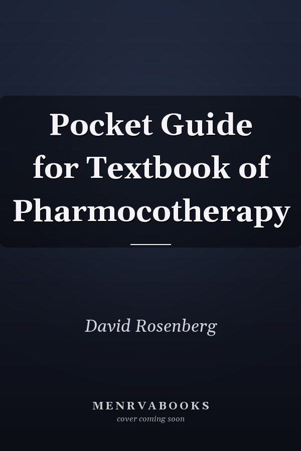 Pocket Guide for Textbook of Pharmacotherapy