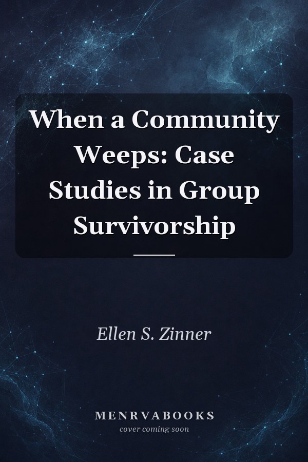 When a Community Weeps: Case Studies in Group Survivorship