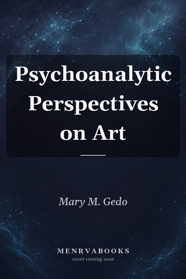 Psychoanalytic Perspectives on Art