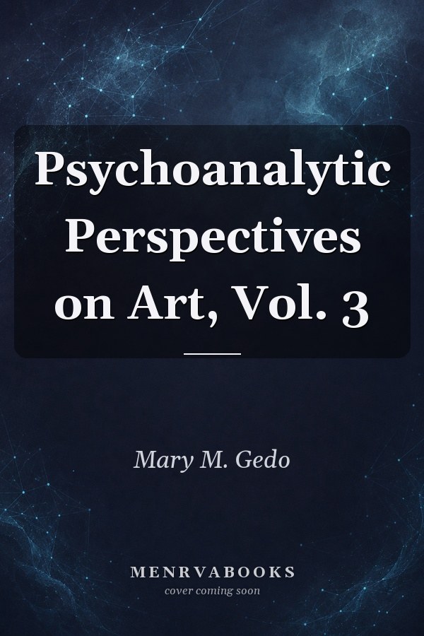 Psychoanalytic Perspectives on Art, Vol. 3