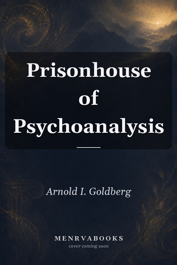 Prisonhouse of Psychoanalysis