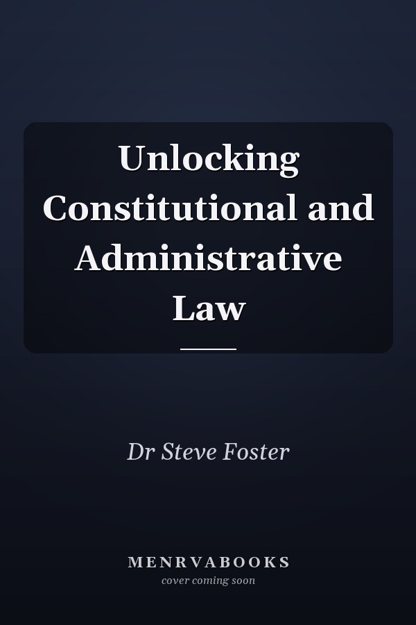 Unlocking Constitutional and Administrative Law