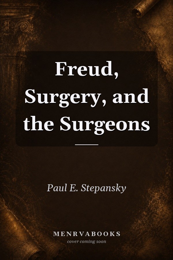 Freud, Surgery, and the Surgeons