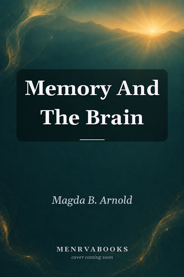 Memory and the Brain