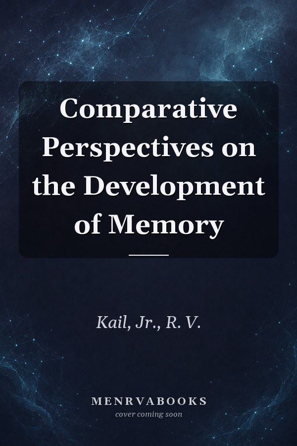 Comparative Perspectives on the Development of Memory