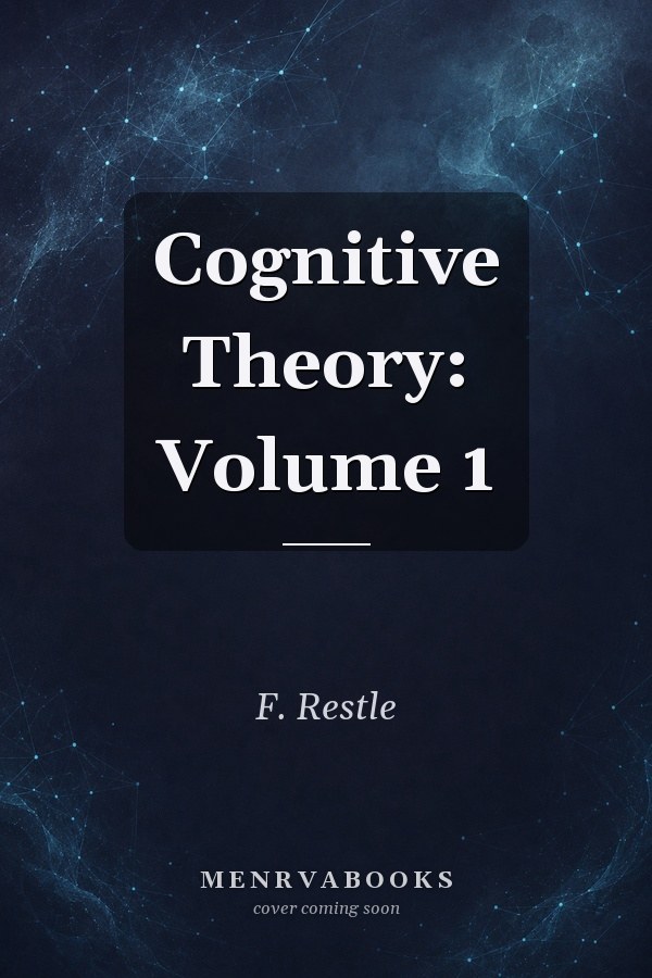 Cognitive Theory: Volume 1