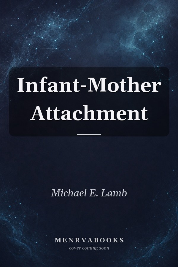 Infant-Mother Attachment