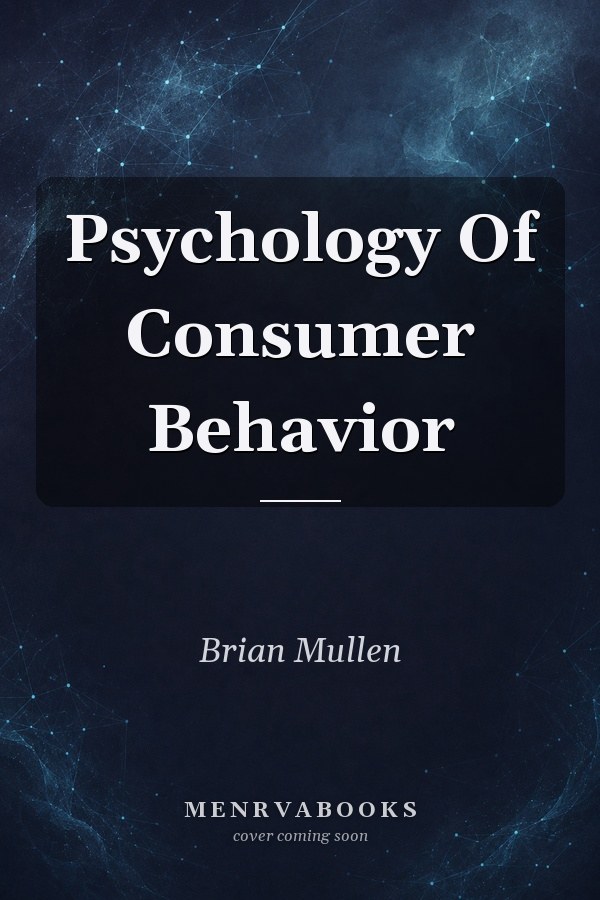 Psychology Of Consumer Behavior