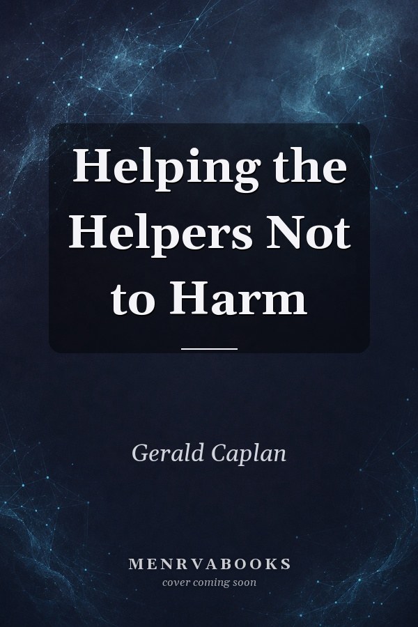 Helping the Helpers Not to Harm