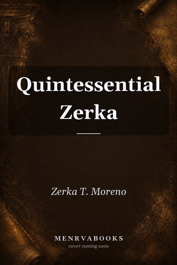 Quintessential Zerka