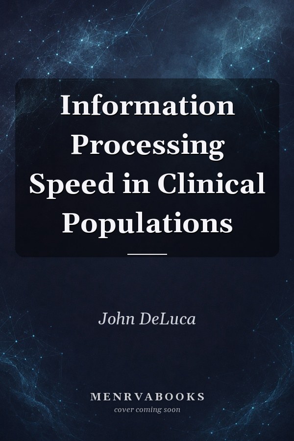 Information Processing Speed in Clinical Populations