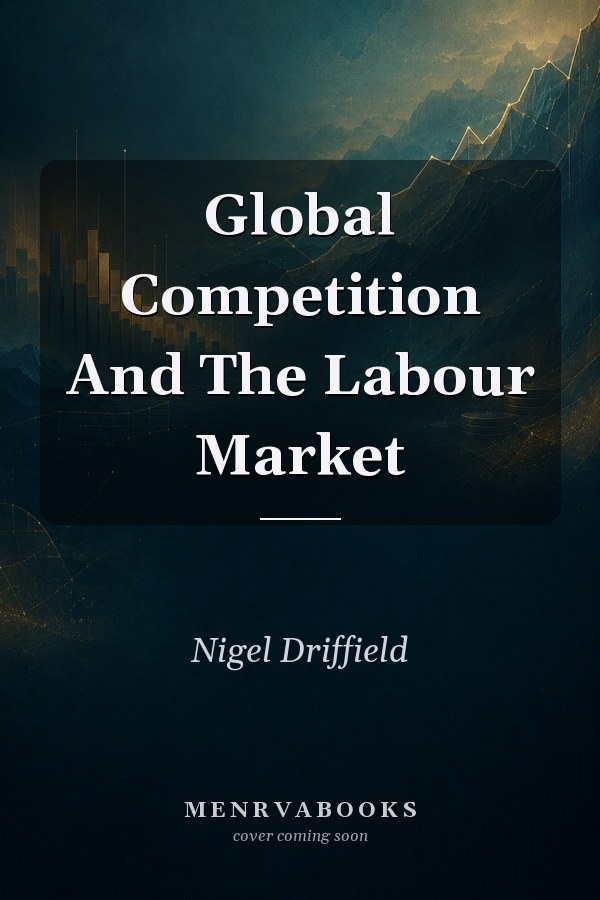 Global Competition And The Labour Market
