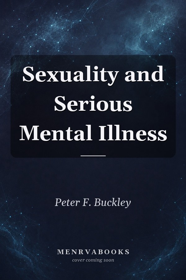 Sexuality and Serious Mental Illness