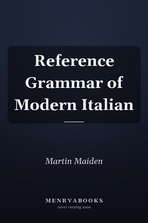 Reference Grammar of Modern Italian