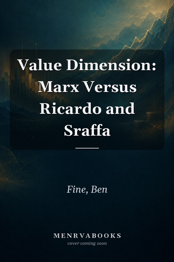 Value Dimension: Marx Versus Ricardo and Sraffa