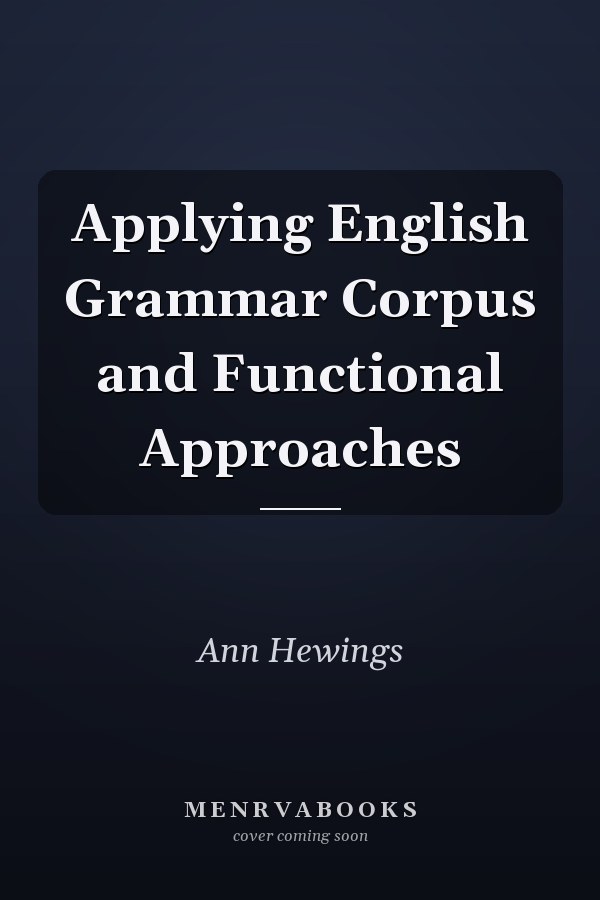 Applying English Grammar: Corpus and Functional Approaches