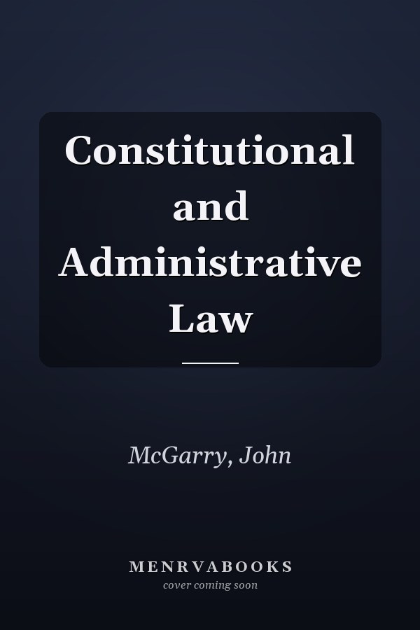 Constitutional and Administrative Law